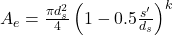 Rendered by QuickLaTeX.com A_{e}=\frac{\pi d_{s}^{2}}{4}\left(1-0.5 \frac{s^{\prime}}{d_{s}}\right)^{k}
