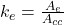 Rendered by QuickLaTeX.com k_{e}=\frac{A_{e}}{A_{c c}}